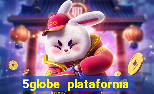 5globe plataforma de jogos